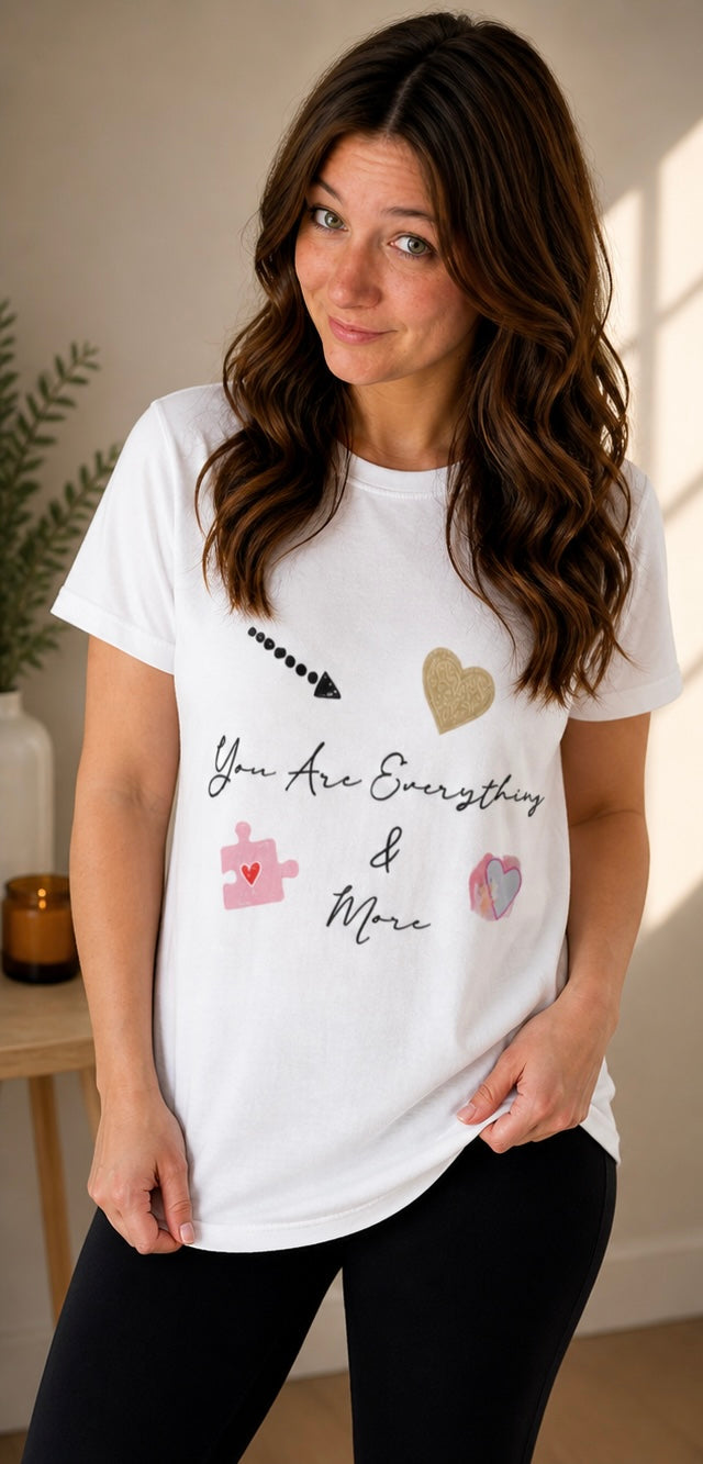 You Are Everthing & More | Basic Shirt